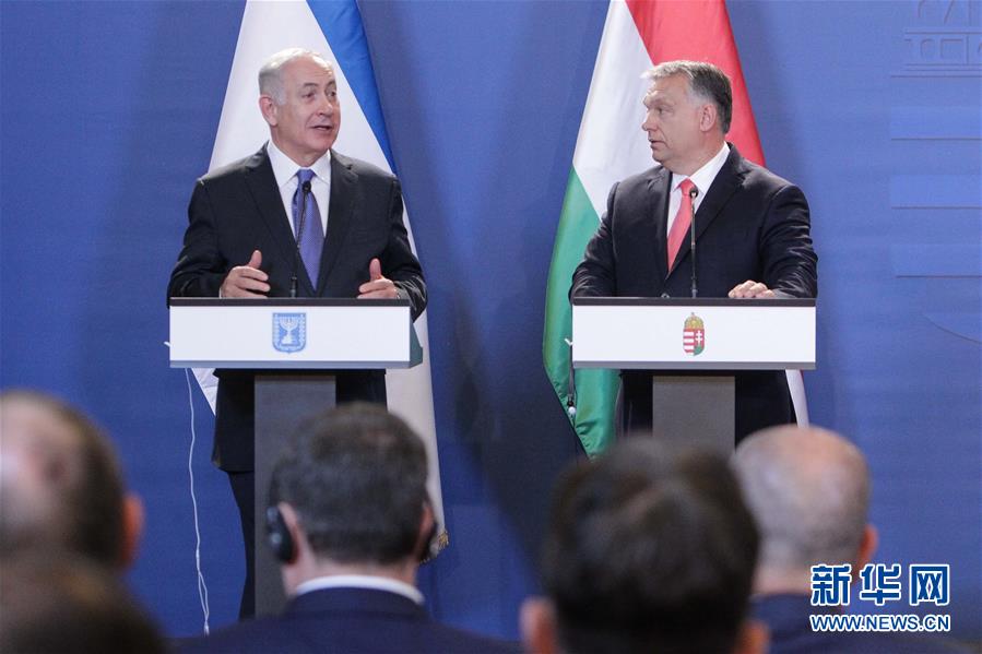 （XHDW）（1）以色列总理内塔尼亚胡访问匈牙利